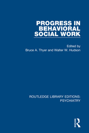 Progress in Behavioral Social Work book cover
