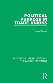 Political Purpose in Trade Unions book cover