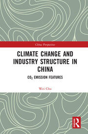 Climate Change and Industry Structure in China: CO2 Emission Features book cover