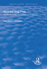Race and Drug Trials: The Social Construction of Guilt and Innocence book cover