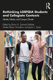 Rethinking LGBTQIA Students and Collegiate Contexts: Identity, Policies, and Campus Climate book cover