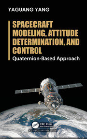 Spacecraft Modeling, Attitude Determination, and Control: Quaternion-Based Approach book cover
