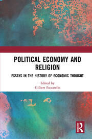 Political Economy and Religion: Essays in the History of Economic Thought book cover