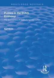 Politics in the Dutch Economy: The Economics of Institutional Interaction book cover