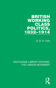 British Working Class Politics, 1832-1914 book cover