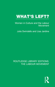 What's Left?: Women in Culture and the Labour Movement book cover