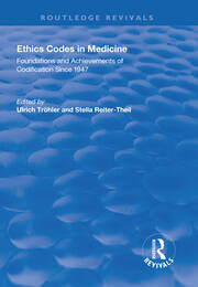 Ethics Codes in Medicine: Foundations and Achievements of Codification Since 1947 book cover