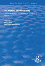 The Nordic Environments: Comparing Political, Administrative and Policy Aspects book cover