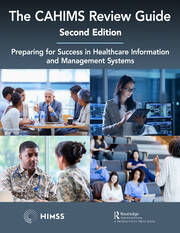 The CAHIMS Review Guide: Preparing for Success in Healthcare Information and Management Systems book cover