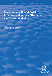 The Liberalisation of Public Procurement and its Effects on the Common Market book cover