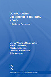 Democratising Leadership in the Early Years: A Systemic Approach book cover