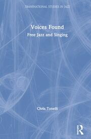 Voices Found: Free Jazz and Singing book cover