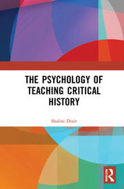 The Psychology of Teaching Critical History book cover