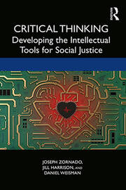 Critical Thinking: Developing the Intellectual Tools for Social Justice book cover