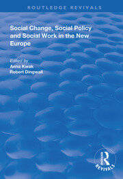 Social Change, Social Policy and Social Work in the New Europe book cover
