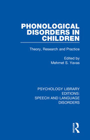 Phonological Disorders in Children: Theory, Research and Practice book cover