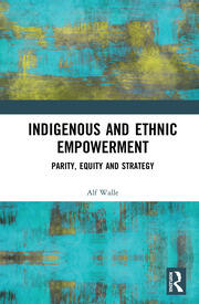 Indigenous and Ethnic Empowerment: Parity, Equity and Strategy book cover