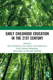 Early Childhood Education in the 21st Century: Proceedings of the 4th International Conference on Early Childhood Education (ICECE 2018), November 7, 2018, Bandung, Indonesia book cover