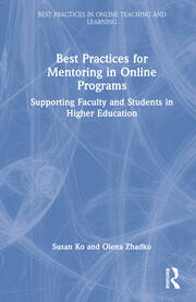 Best Practices for Mentoring in Online Programs: Supporting Faculty and Students in Higher Education book cover