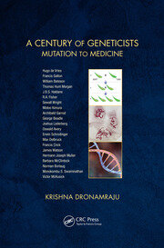 A Century of Geneticists: Mutation to Medicine book cover