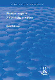 Phantasmagoria: Sociology of Opera book cover