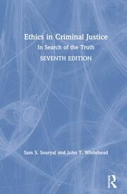 Ethics in Criminal Justice: In Search of the Truth book cover