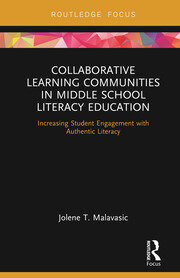 Collaborative Learning Communities in Middle School Literacy Education: Increasing Student Engagement with Authentic Literacy book cover