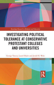 Investigating Political Tolerance at Conservative Protestant Colleges and Universities book cover