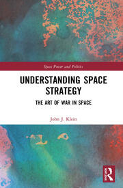 Understanding Space Strategy: The Art of War in Space book cover