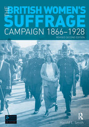 The British Women's Suffrage Campaign 1866-1928: Revised 2nd Edition book cover