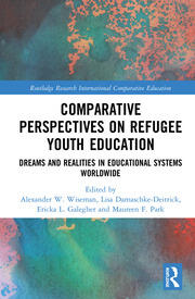 Comparative Perspectives on Refugee Youth Education: Dreams and Realities in Educational Systems Worldwide book cover