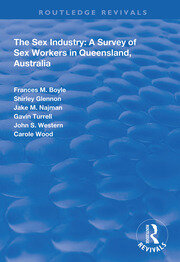 The Sex Industry:  A Survey of Sex Workers in Queensland, Australia book cover