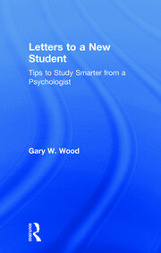 Letters to a New Student: Tips to Study Smarter from a Psychologist book cover