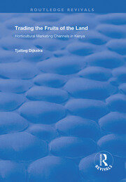 Trading the Fruits of the Land: Horticultural Marketing of the Land book cover
