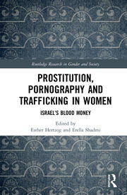 Prostitution, Pornography and Trafficking in Women: Israel's Blood Money book cover