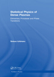 Statistical Physics of Dense Plasmas: Elementary Processes and Phase Transitions book cover