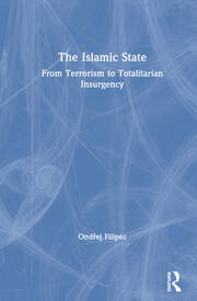 The Islamic State: From Terrorism to Totalitarian Insurgency book cover