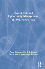 Project Risk and Opportunity Management: The Owner's Perspective book cover