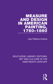 Measure and Design in American Painting, 1760-1860 book cover