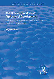 The Role of Livestock in Agricultural Development: Theoretical Approaches and Their Application in the Case of Sri Lanka book cover