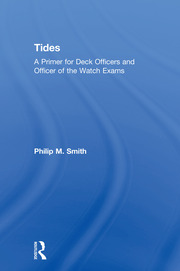 Tides: A Primer for Deck Officers and Officer of the Watch Exams book cover