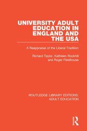 University Adult Education in England and the USA: A Reappraisal of the Liberal Tradition book cover