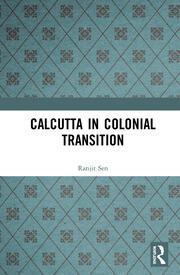 Calcutta in Colonial Transition book cover