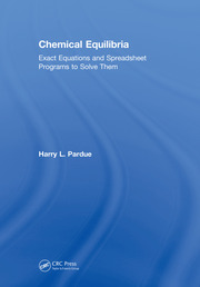 Chemical Equilibria: Exact Equations and Spreadsheet Programs to Solve Them book cover