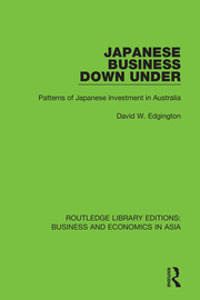 Japanese Business Down Under: Patterns of Japanese Investment in Australia book cover