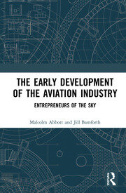 The Early Development of the Aviation Industry: Entrepreneurs of the Sky book cover