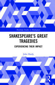 Shakespeare's Great Tragedies: Experiencing Their Impact book cover