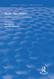 Work: Quo Vadis?: Re-thinking the Question of Work book cover
