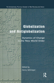 Globalization and Antiglobalization: Dynamics of Change in the New World Order book cover
