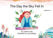 The Day the Sky Fell In: A Story about Finding Your Element book cover